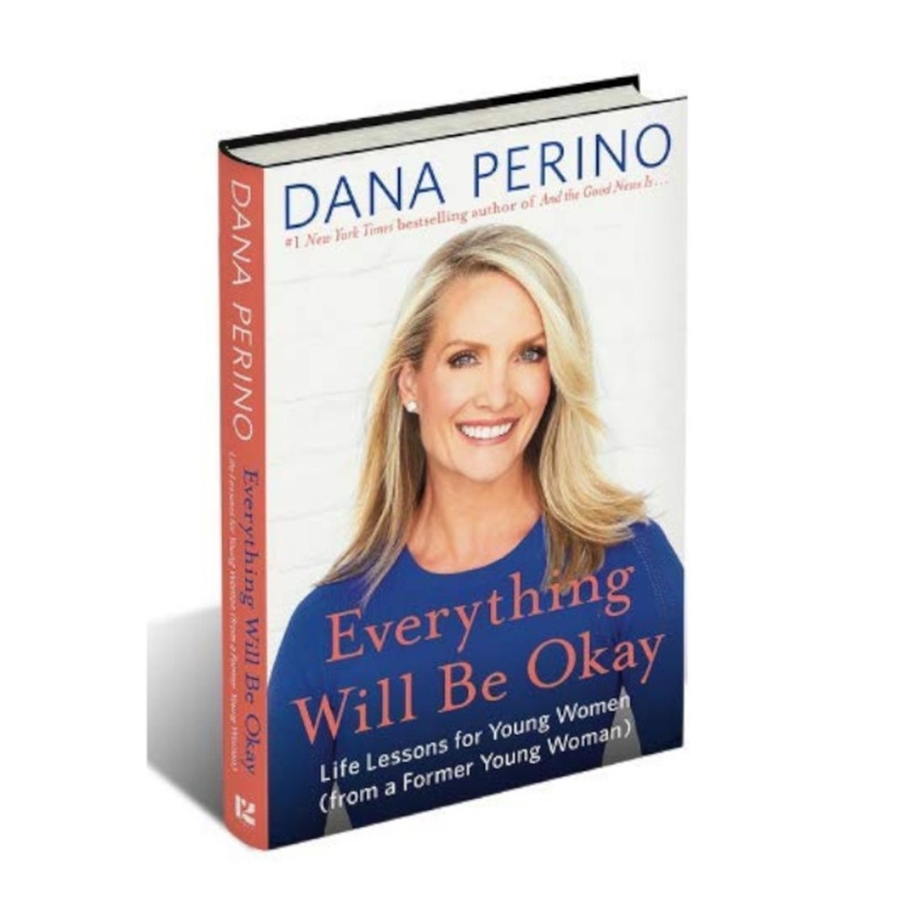 Everything Will Be Okay Book by Dana Perino